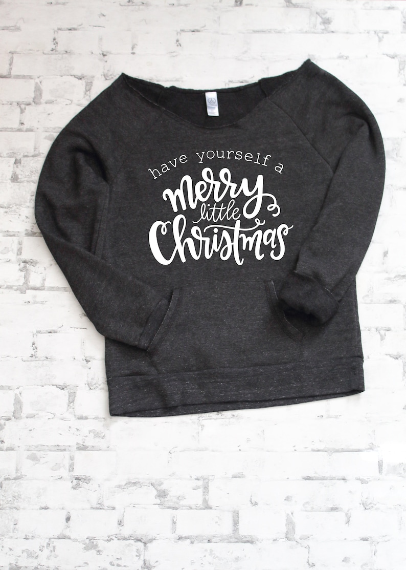 Off the shoulder sweatshirt with Front pocket for women Have yourself a merry little christmas