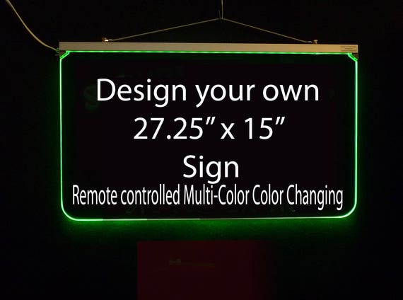 Personalized LED Sign-Design your own Sign 31.25" x 16" Multi-Color Changing Personalized LED Sign-Design your own Sign 31.25" x 16" Multi-Color Changing