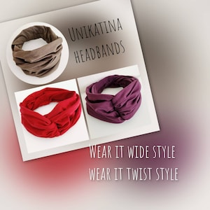 May include: Three fabric headbands in brown, red, and dark purple. The text UNIKATINA HEADBANDS is displayed at the top, with WEAR IT WIDE STYLE and WEAR IT TWIST STYLE at the bottom. The headbands feature a gathered, twisted design.