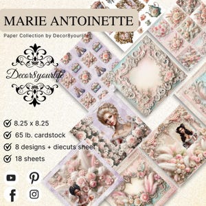 May include: A paper collection named "Marie Antoinette" by Decor8yourlife, featuring various designs such as floral patterns and portraits. The sheets measure 21 x 21 cm and are made of 65 lb. cardstock. The collection includes 8 designs and diecuts.