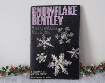 1979 Snowflake Bentley Book, Biography of Wilson A. Bentley by Gloria May Stoddard - 19940a