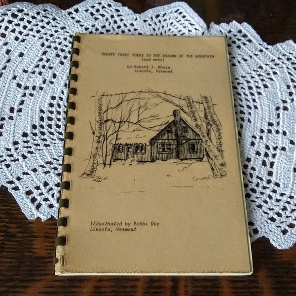 1984 Lincoln, Vermont Poetry Book by Robert J. Rhein, Numbered 3 of 100, Illustrated by Bobbi Doe, Shadow of the Mountain - 15429b