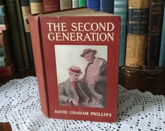 The Second Generation, Antique Book by David Graham Phillips with Illustrated Cover, 1907 Appleton - 16294e