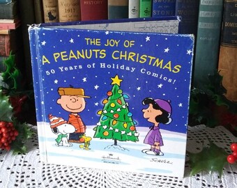 The Joy of A Peanuts Christmas, Charles Schulz, 2000 Hallmark Book, 50 Years of Holiday Comics - 17504c