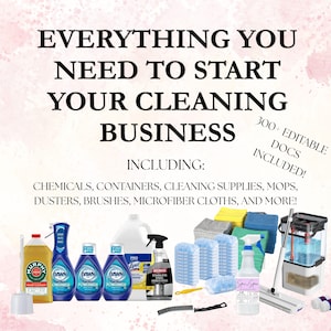 May include: A collection of cleaning supplies including Murphy Oil Soap, Dawn Powerwash, Lysol, and Weiman stainless steel cleaner. The image features microfiber cloths, a mop, brushes, and dusters, with text stating: EVERYTHING YOU NEED TO START YOUR CLEANING BUSINESS, INCLUDING: 300+ EDITABLE DOCS INCLUDED!