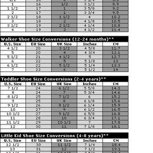 May include: A chart showing baby, walker, toddler, and little kid shoe size conversions in US, EU, and UK sizes, along with corresponding inches and centimetres.