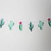 Cactus Garland. Cactus Theme. Fiesta Party. Fiesta Theme. Cacti. New Baby. Baby Shower. Wedding. First Birthday. Birthday Party. Party Decor