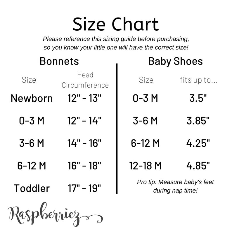 May include: Size chart for baby bonnets and shoes. The chart lists head circumference in inches for bonnets and shoe sizes in inches for baby shoes. The chart includes sizes for newborn, 0-3 months, 3-6 months, 6-12 months, and toddler.