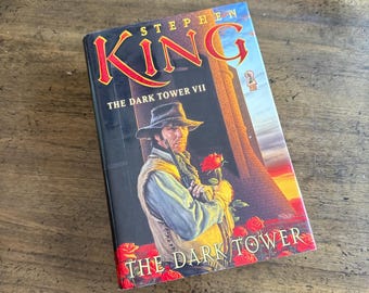 The Dark Tower VII - The Dark Tower (2004) by Stephen King - First Trade Edition