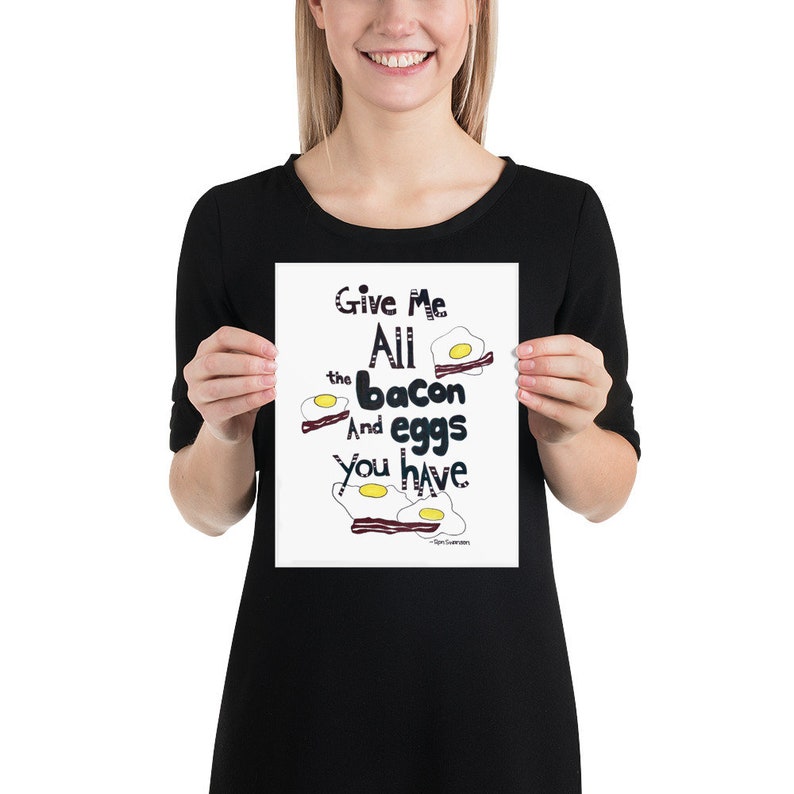 Give Me All the Bacon and Eggs You Have Breakfast Foods Word Etsy
