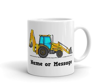 Personalized Backhoe Mug. Coffee Mug with Yellow Backhoe. Custom Construction Theme Gifts for Digger Drivers and Excavator Operators. M002