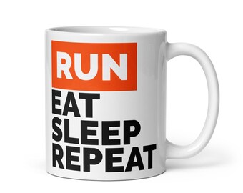 Run Eat Sleep Repeat Mug – Running Coffee Mug for Runners