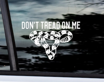 Don't Tread On Me Uterus Decal / Reproductive Rights Vinyl Sticker / Body Autonomy / Feminist Decal | Car Window / Laptop Sticker