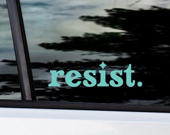 Resist Decal Social Justice Car Decal / Laptop Sticker / Water Bottle Decal