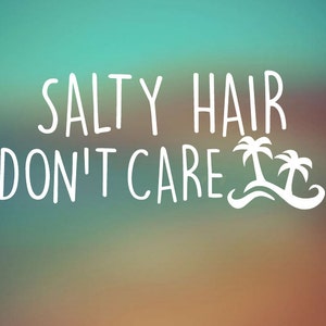 Salty Hair - Don&#39;t Care  Palm Tree Waves  Decal - Car Sticker - Laptop Decal - Laptop Sticker