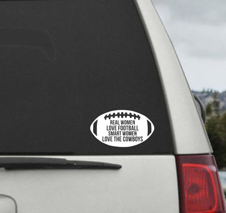 Real Women Love Football Smart Women Love The Cowboys Window Decal Sticker image 1