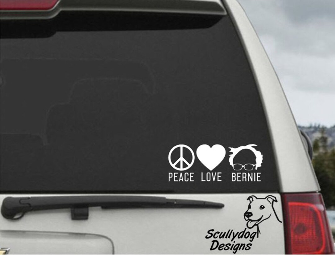 Peace - Love- Bernie Campaign Election President Decal - Bernie Sanders ...