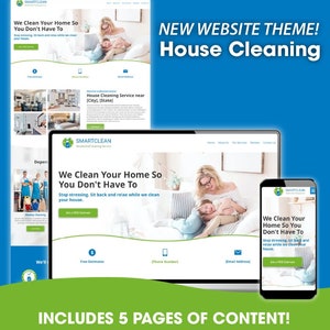 May include: A website design template for house cleaning services. The template features a green and white color scheme with the text "We Clean Your Home So You Don't Have To" and "Includes 5 Pages of Content!" The template also includes images of a family and a cleaning crew.
