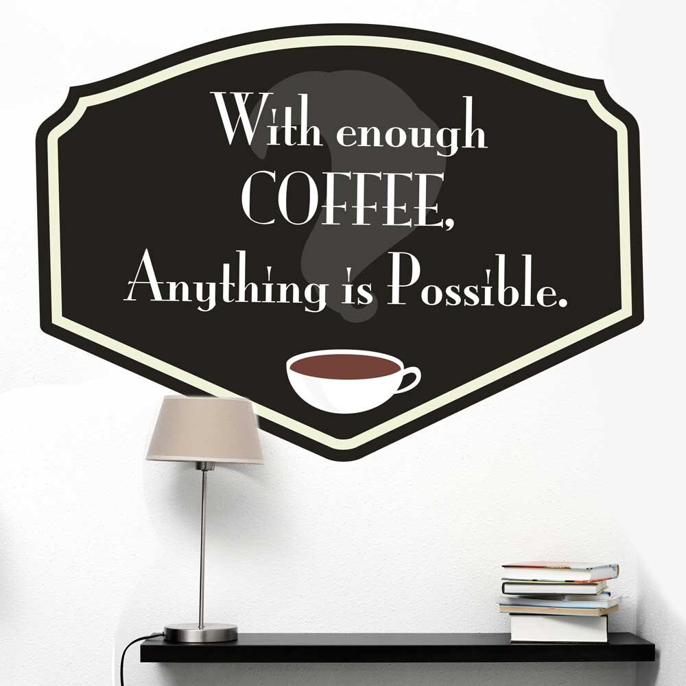 With Enough Coffee Anything Is Possible Black Coffee Wall Etsy