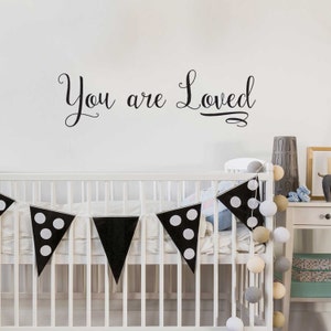 You are Loved Decal  - Kiss Cut Nursery Wall Quote Decal by Chromantics