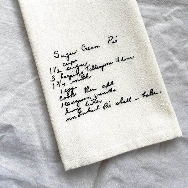 Heirloom Family Recipe or Quote Tea Towel Keepsake: Handwritten Embroidery
