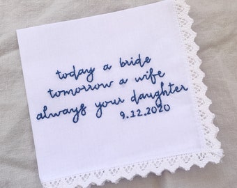 Hand embroidered handkerchief | Hanky for wedding day | Mother of the bride quote | Wedding gift for mom