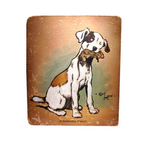 May include: Vintage illustration of a dog with white, brown, and black markings, holding a small animal in its mouth. The artwork is on a square, aged background with the text "A Successful Foray".