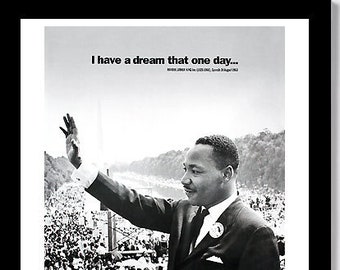 MARTIN LUTHER KING Jr. - August 28, 1963 "I have a dream that one day..." Speech Poster