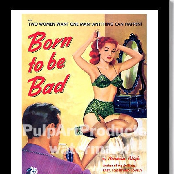 Pulp Paperback Cover Poster - BORN To Be BAD