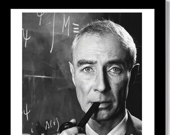 PQ-010 11X14 PHOTO ROBERT OPPENHEIMER FAMOUS QUOTE FROM LEGENDARY PHYSICIST PQ-010 11X14 PHOTO ROBERT OPPENHEIMER FAMOUS QUOTE FROM LEGENDARY PHYSICIST