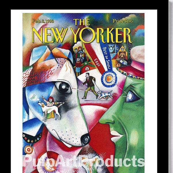 THE NEW YORKER - "Westminster Kennel Club Dog Show ala Chagall" Cover Poster