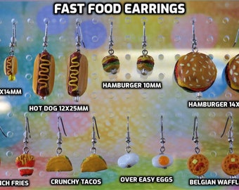 Fast Food Earrings - Hot Dogs (2 Sizes) - Hamburgers (2 Sizes) - French Fries - Tacos - Over Easy Eggs - Belgian Waffles -8 Styles to Choose