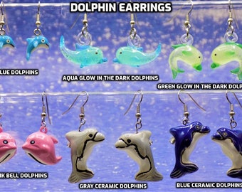 Dolphin Earrings - Light Blue Dolphin - Aqua "Glow in the Dark" - Green "Glow in the Dark" - Pink Bell Dolphin - Gray Dolphin - Dark Blue