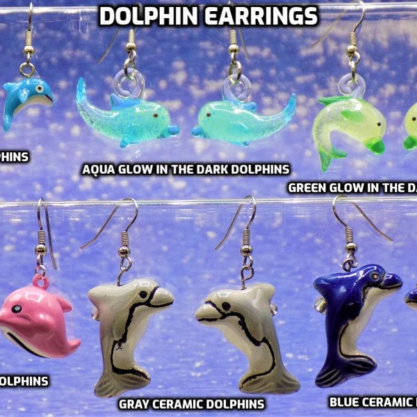 Dolphin Earrings - Light Blue Dolphin - Aqua "Glow in the Dark" - Green "Glow in the Dark" - Pink Bell Dolphin - Gray Dolphin - Dark Blue