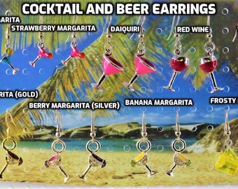Cocktail and Beer Earrings - Cocktails: Margaritas (5 Styles) - Daiquiri - Red Wine - White Wine - Beer Mug - 9 Different Styles to Choose