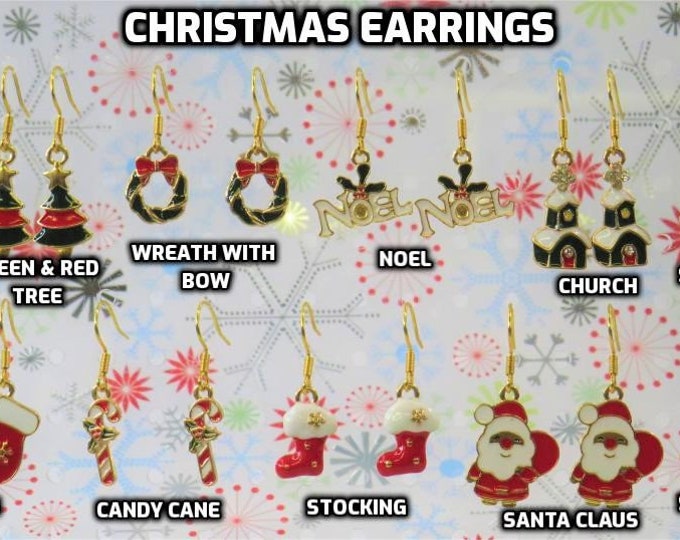 Christmas Earrings - Christmas Trees (2) - Christmas Wreath - Noel - Church - Mitten - Candy Cane - Stocking - Santa Claus - Snowman (2)