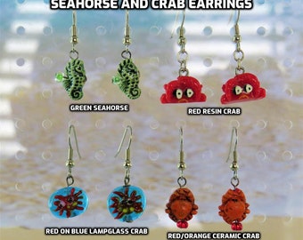 Seahorse & Crab Earrings - Green Ceramic Seahorses - Red Resin Crabs - Red on Blue Lampglass Crabs - Red/Orange Ceramic Crabs