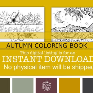 May include: An autumn-themed coloring book with two sample pages. One page features floral designs and the word "thankful." The other page shows a mountain landscape with a moon and stars. The text "AUTUMN COLORING BOOK" is displayed.