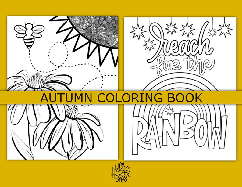 May include: An "Autumn Coloring Book" with black and white illustrations. One page features a bee and flowers, another says "Reach for the Rainbow". The book is on a yellow background.