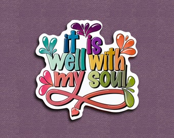 HYMN: It Is Well With My Soul Waterproof Decal, Worship decal, Water Bottle Sticker, Laptop Decal, Artists Sticker, Vinyl Sticker