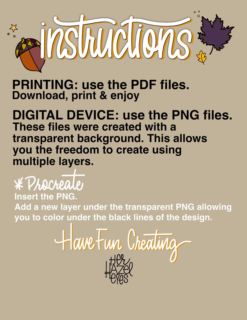 May include: Tan-colored digital art instructions with the word "instructions" in a whimsical font. Includes text about printing PDF and PNG files, and using Procreate. Features fall-themed illustrations.