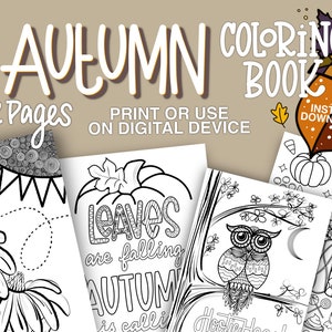 May include: An "Autumn Coloring Book" cover with the text "Autumn Coloring Book" and "12 Pages". The cover features several black and white coloring pages with fall-themed illustrations, including leaves, pumpkins, and an owl. The words "Print or use on digital device" are also visible.