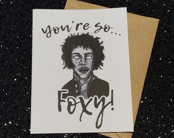 You're So Foxy...- Jimi Hendrix Card - Unique Valentine's Day Card for All Music & Zombie Lovers