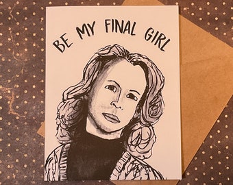 Be my Final Girl! - Laurie Strode Card - Unique Anniversary Card for All Horror Lovers