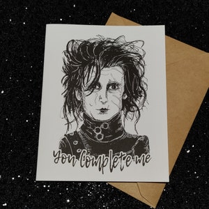 You Complete Me Edward Scissorhands Card Unique Valentine's Day Card for All Horror Lovers image 1