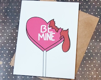 Be Mine - Bloody Candy Heart - Horror Valentine Card - Unique Anniversary Card for All Horror Lovers