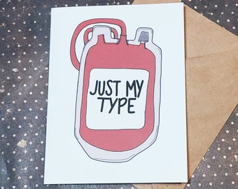 Just My Type - Blood Bag - Horror Valentine Card