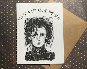 You're a cut above the rest - Edward Scissorhands - Horror valentine