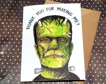 Thank You For Making Me! - ft. Frankenstein Card - Unique Fathers Day Horror Card
