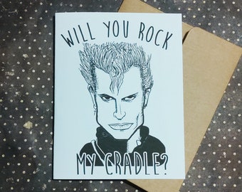 Will You Rock My Cradle? - Billy Idol Card - Unique Anniversary Card for All Music Lovers